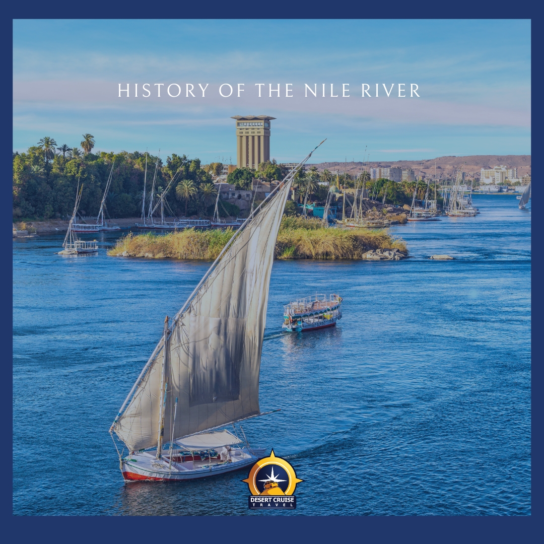 Exploring the Rich History and Wonders of the Nile River