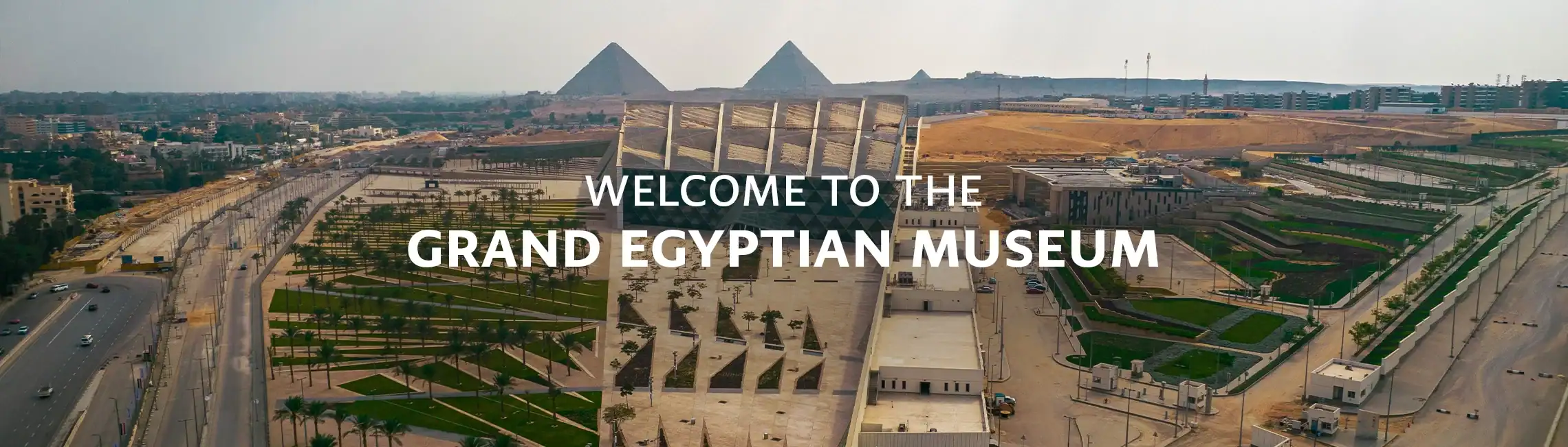 The Grand Egyptian Museum